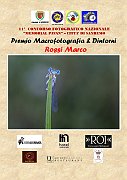 PREMIO MACROFOTOGRAFIA & DINTORNI ROSSI MARCO